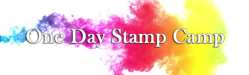 One Day Stamp Camp